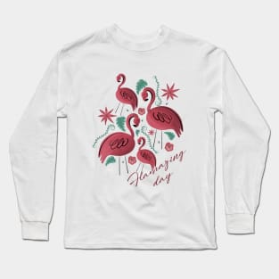 Flamazing day pink flamingos Long Sleeve T-Shirt